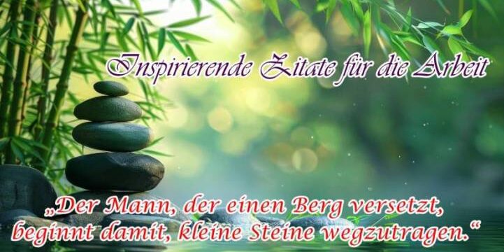 Inspirierende Zitate für die Arbeit