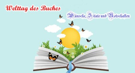 Welttag des Buches – Wünsche, Zitate und Botschaften