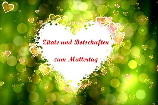 Zitate und Botschaften zum Muttertag