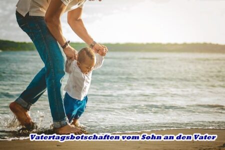 Vatertagsbotschaften vom Sohn an den Vater