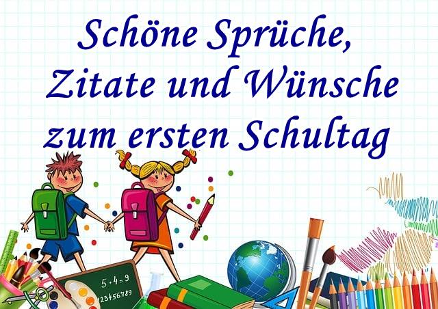 Schöne Sprüche, Zitate und Wünsche zum ersten Schultag