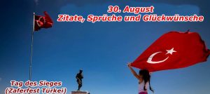 30. August Zitate, Sprüche und Glückwünsche
